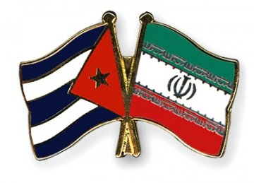 Iran, Cuba Line Up Agreements in Wide-Ranging Fields 