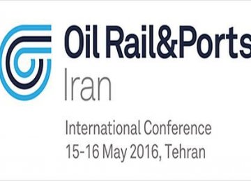 Tehran to Host Oil, Rail and Ports Confab