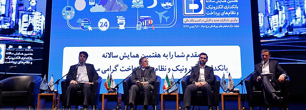 The Seventh Conference on Electronic Banking and Payment Systems featured a high-level panel at Tehran’s Milad Tower on Jan. 22.       